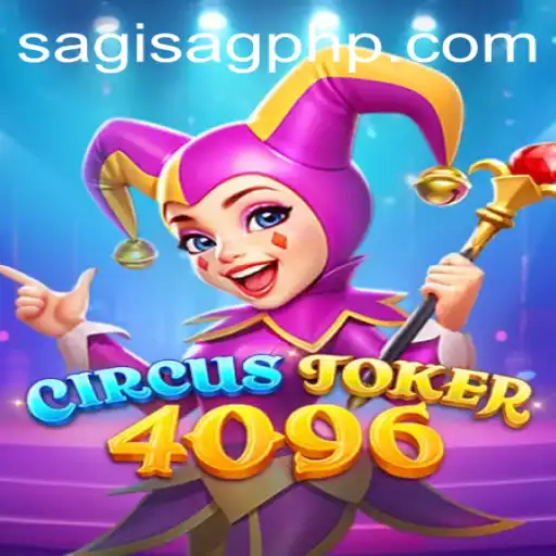 Exploring the World of CircusJoker4096: A Modern Gaming Phenomenon